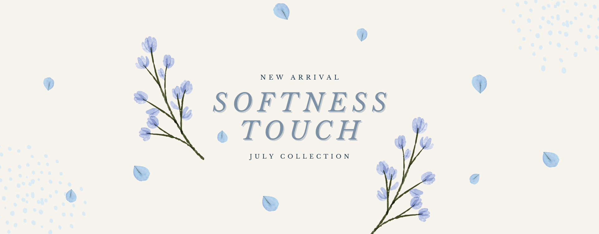 Softness Touch